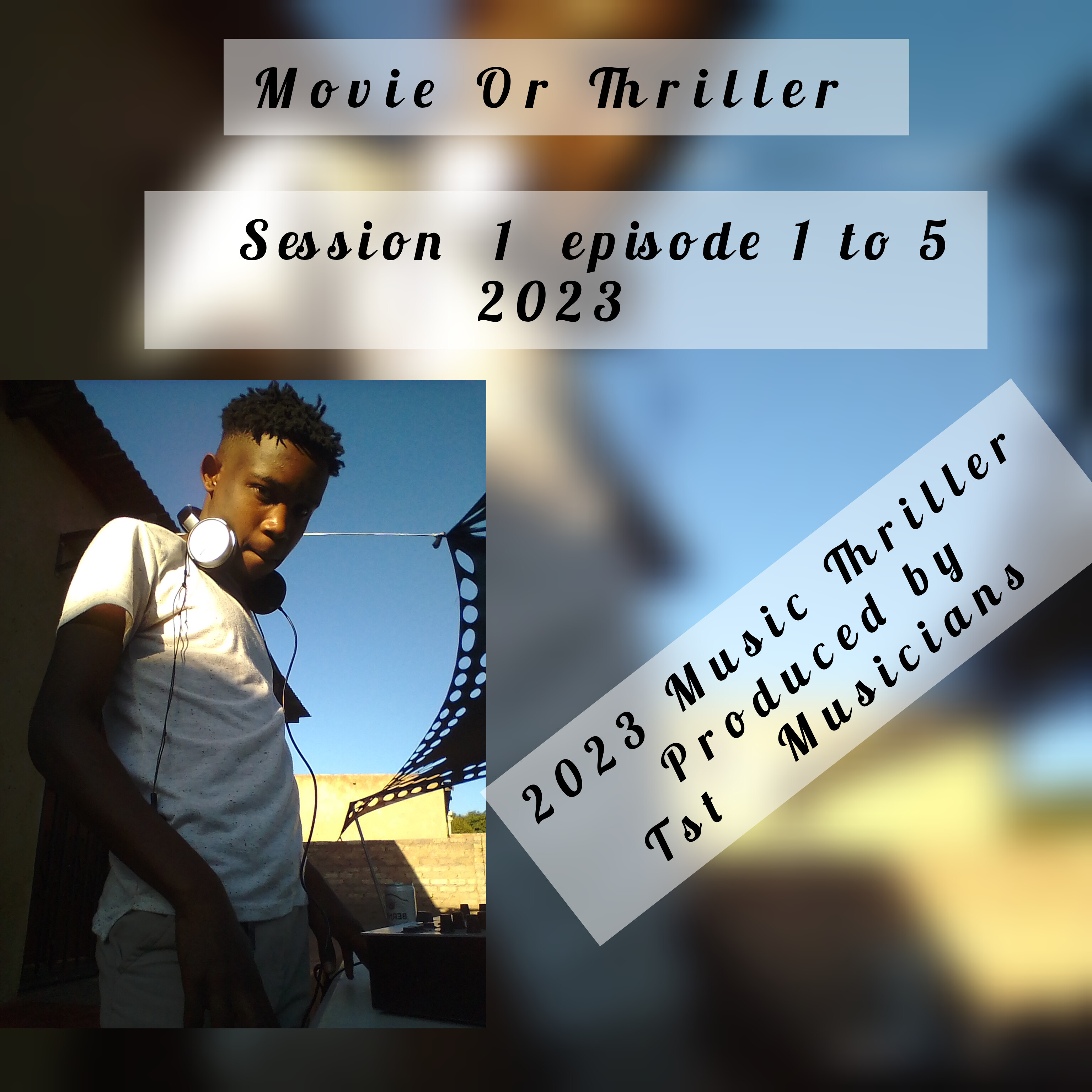 Tst Musicians  (Movie Or Thriller Session 1 Episode 1 To 5).jpeg